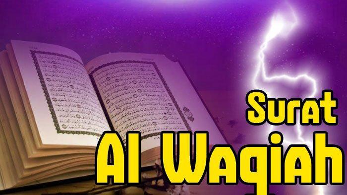 Keutamaan dan keistimewaan Surat Al Waqiah