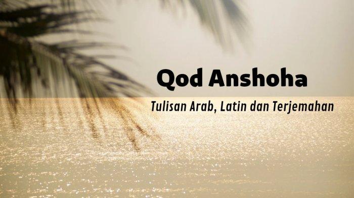 Lirik Sholawat Qod Anshoha li Abi