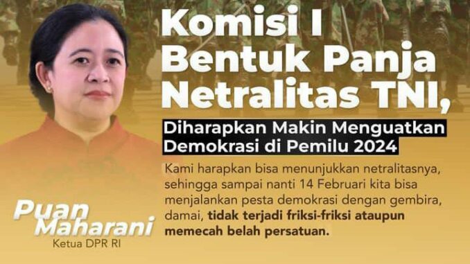Puan Maharani Ajak TNI dan Polri Netral di Pemilu 2024: Langkah Positif Komisi I