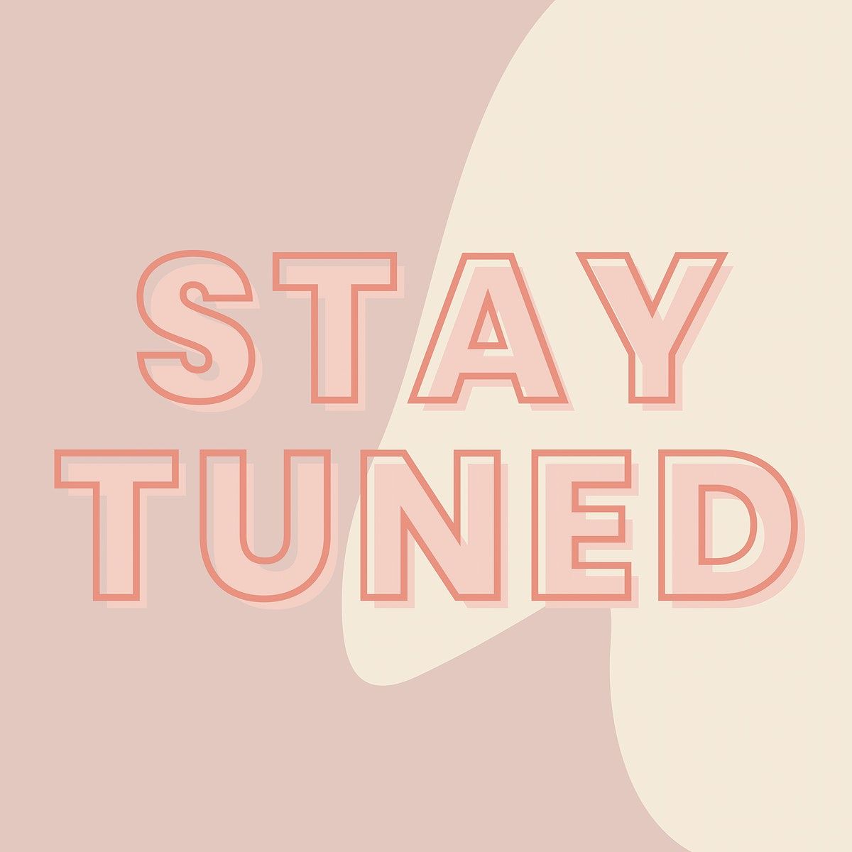 Stay Tuned Artinya