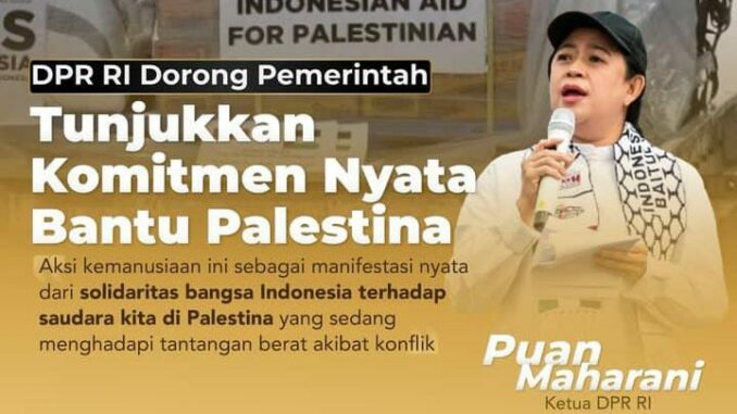 Ketua DPR RI menegaskan komitmen Indonesia dalam memberikan kontribusi positif, mengirimkan bantuan kemanusiaan kepada Palestina untuk perdamaian.