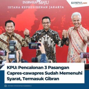 KPU RI Umumkan 3 Paslon Capres-Cawapres