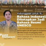 Puan Maharani Berbangga: Bahasa Indonesia Resmi di UNESCO