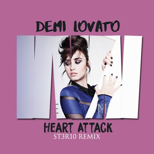 Heart Attack oleh Demi Lovato