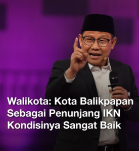 Wali Kota Balikpapan membongkar klaim kontroversial Cak Imin