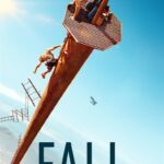 Menilik Penjelasan Ending Film Fall (2022), Menegangkan!