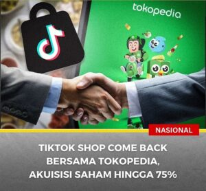 TikTok Shop Kembali Aktif Berkolaborasi Bersama Tokopedia