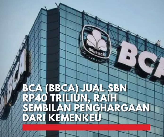 BCA Raih Prestasi Gemilang: Terjual 7 SBN Rp40 Triliun!