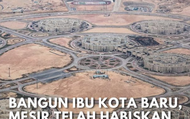 Perubahan Skala Besar Mesir Tempuh Fase Kedua Pembangunan Ibu Kota Baru