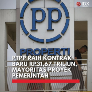 Investasi Infrastruktur Meningkat! PTPP Umumkan Kontrak Baru Rp31,67 Triliun