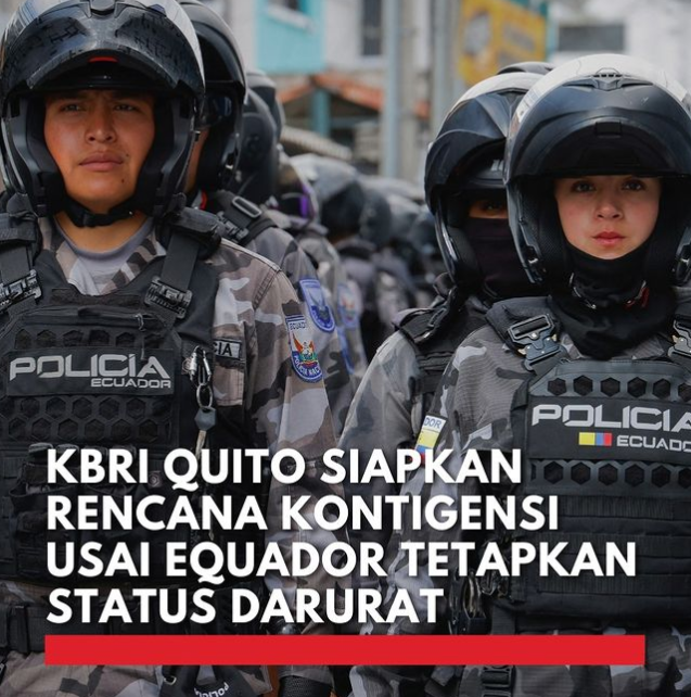 KBRI Quito Siapkan Rencana Darurat! Perlindungan WNI di Ekuador Terjamin