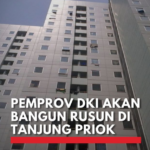 Rencana Megah Penjabat Gubernur DKI: Rusun Baru di Tanjung Priok!