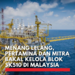 Pertamina Malaysia Borong Blok SK510! Kehebohan Lelang MBR 2023 Terungkap