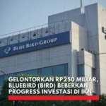 Blue Bird Tbk Menggebrak! Investasi Ekosistem Listrik di IKN Nusantara