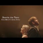 Makna Lagu James Arthur dan Anne-Marie – Rewrite The Stars
