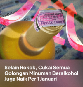 Perubahan besar pada tarif cukai minuman beralkohol! Bagaimana dampaknya pada ekonomi?