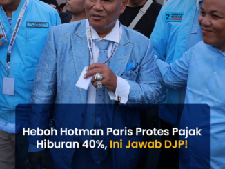 DJP mendapat kritik keras dari Hotman Paris terkait tarif pajak hiburan.