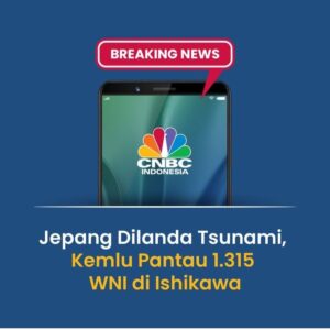 Gempa 7,4 di Prefektur Ishikawa, Jepang, memicu gelombang tsunami. KBRI dan KJRI beraksi, nomor darurat diaktifkan.