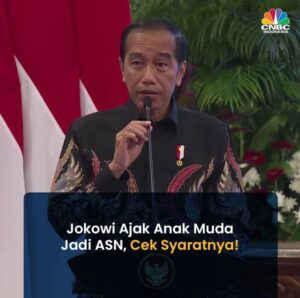 Jokowi, Rekrutmen CASN 2024, Fresh Graduate, Syarat Pendaftaran, SSCASN, Calon ASN, Pemerintah