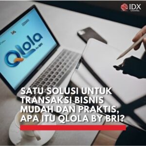 Cash Management, Trade Finance, dan fitur lainnya - QLola membawa perubahan revolusioner dalam transaksi bisnis korporasi.