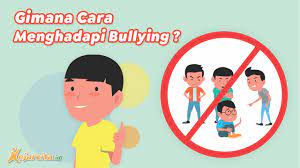 Hentikan Bully Sekarang: Tips Efektif Cara Mengatasi Bully