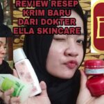 Ella Skincare Review: Rahasia Kulit Cantik Terbongkar