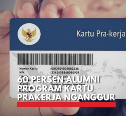 engangguran merajalela di kalangan alumni Kartu Prakerja. Temukan fakta mengejutkan di artikel ini!