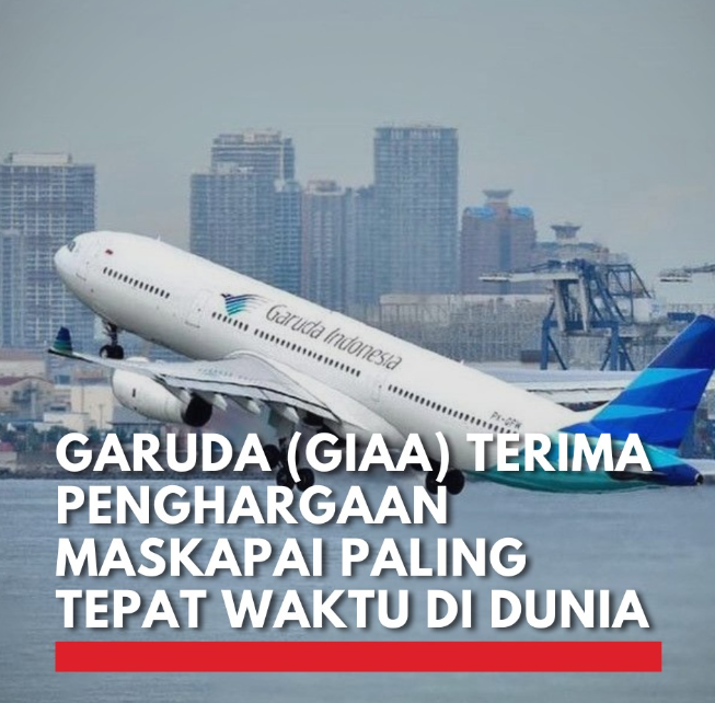 Garuda Indonesia Raih Gelar Maskapai Paling Tepat Waktu 2023 Sukses Domestik Dan Internasional