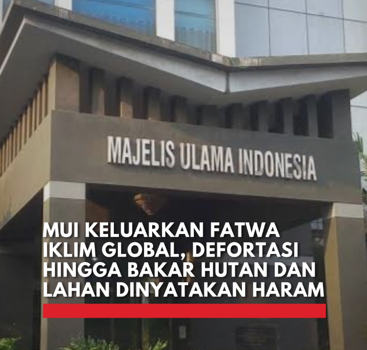 Fatwa MUI Terbaru: Larangan Kerusakan Alam dan Solusi Iklim!