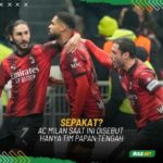 Mantan Direktur Milan Nilai Rossoneri Tak Pantas Juara Serie A