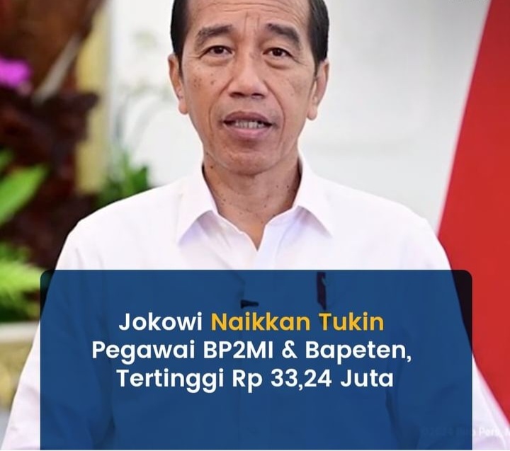 breaking news, Jokowi, tunjangan kinerja, BP2MI, Bapeten, pegawai, semangat kerja