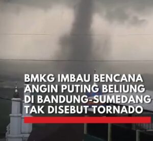 BMKG mengingatkan bahwa bencana angin puting beliung tidak sama dengan tornado. Mari kita waspada!