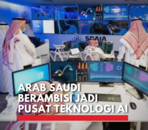 Arab Saudi, AI, PIF, teknologi, pengembangan, minyak, investasi.