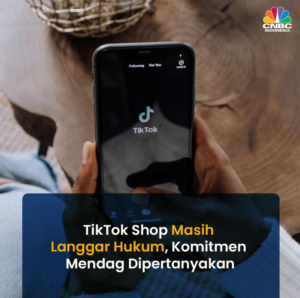 TikTok Shop Terintegrasi dengan Tokopedia, Menkop UKM: Masih Melanggar Aturan